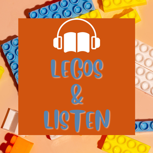 Legos & Listen